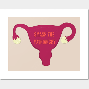 Smash The Patriarchy | Womens Rights | Mind Your Own Uterus Posters and Art